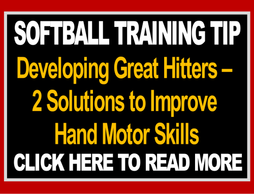 Developing Great Hitters – 2 Solutions to Improve Hand Motor Skills