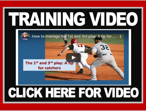 Managing The 1st and 3rd Play: A Tip For Catchers